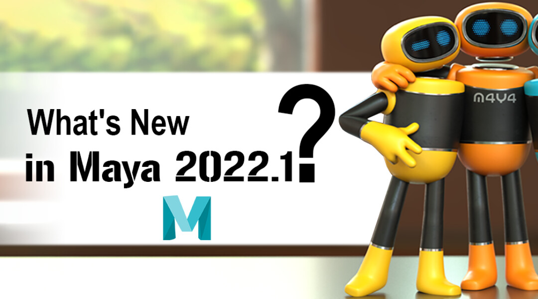 Maya 2022.1