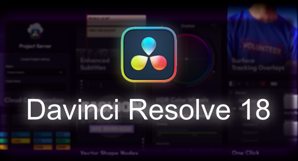 تازه های Davinci Resolve 18